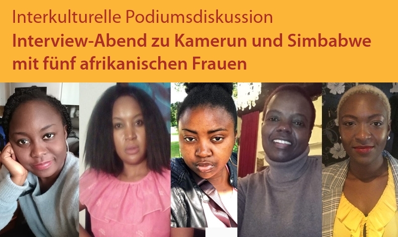 Interview-Abend zu Kamerun und Simbabwe mit fünf afrikanischen Protagonistinnen